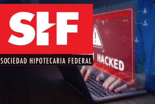 Escándalo financiero: Hackeo a la Sociedad Hipotecaria Federal colapsa créditos en México Sociedad Hipotecaria Federal